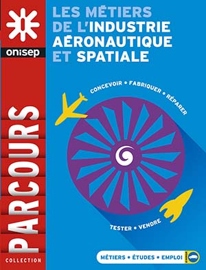 Tout savoir sur les metiers de l'aeronautique